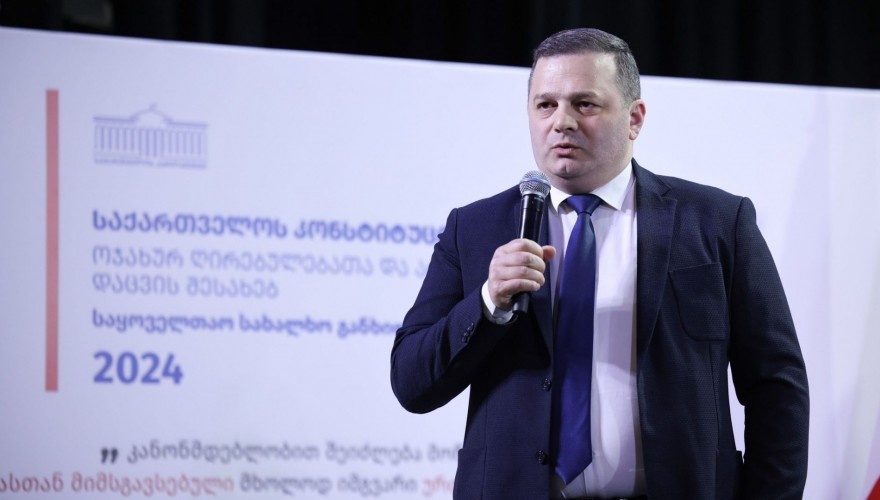 Shalva Kereselidze: I share the aspiration of the Ruling Party about family values